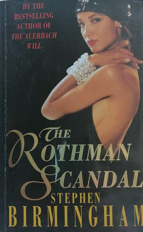 The Rothman scandal by Stephen Birmingham