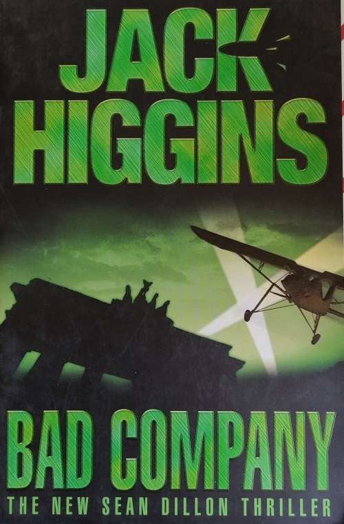 Bad company by Jack Higgins