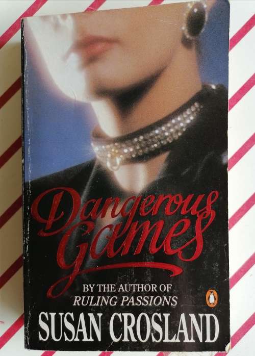 Dangerous games by Susan Crosland