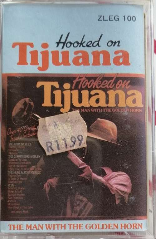 Hooked on Tijuana tape
