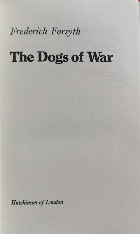The dogs of war by Frederick Forsyth