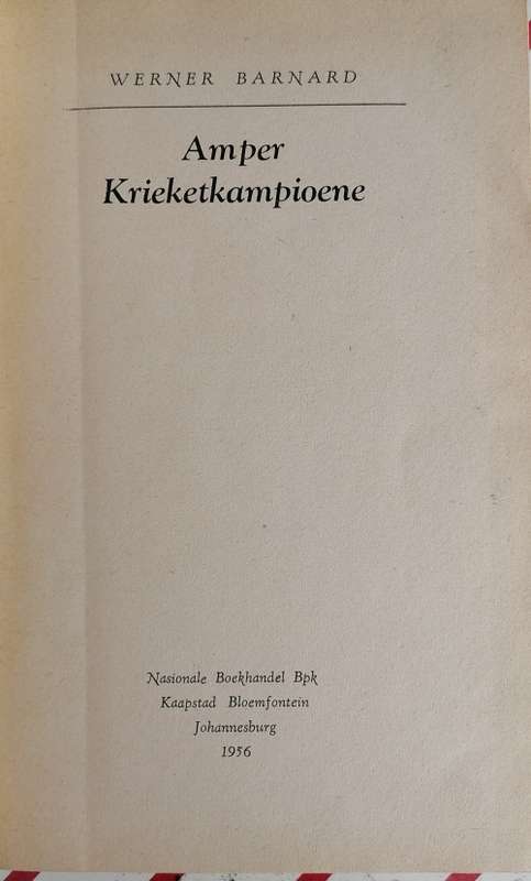 Amper krieketkampioene deur Werner Barnard