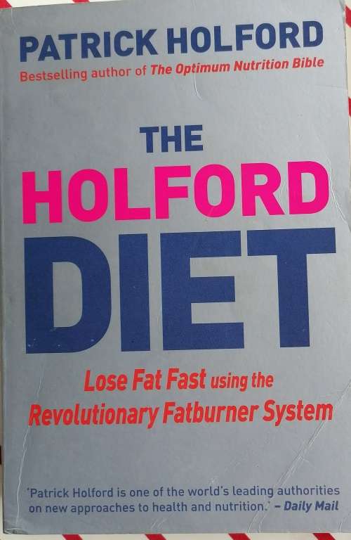 The Holford diet by Patrick Holford