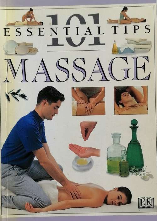 101 Essential massage tips