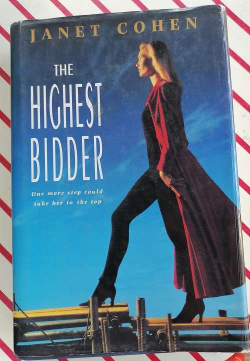 The highest bidder by Janet Cohen