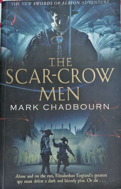 The scar-crow men by Mark Chadbourn
