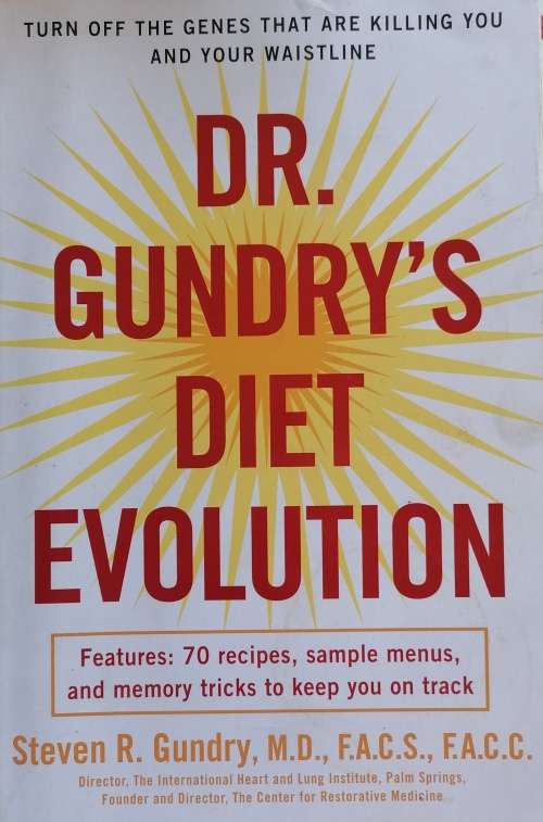 Dr Gundry`s diet evolution