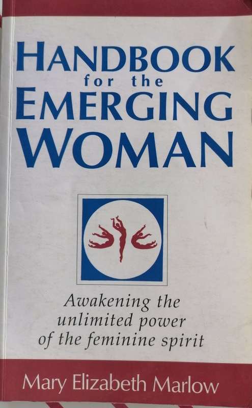 Handbook for the emerging woman by Mary Elizabeth Marlow