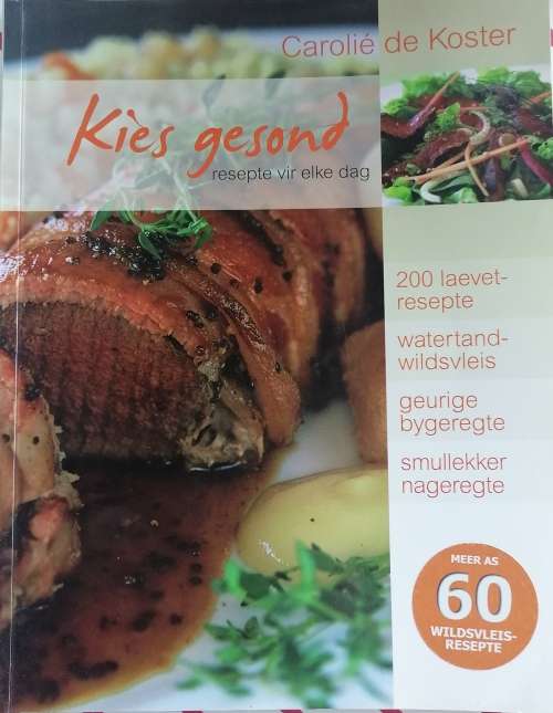 Kies gesond, resepte vir elke dag