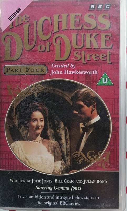 The Duchess of Duke street part four VHS