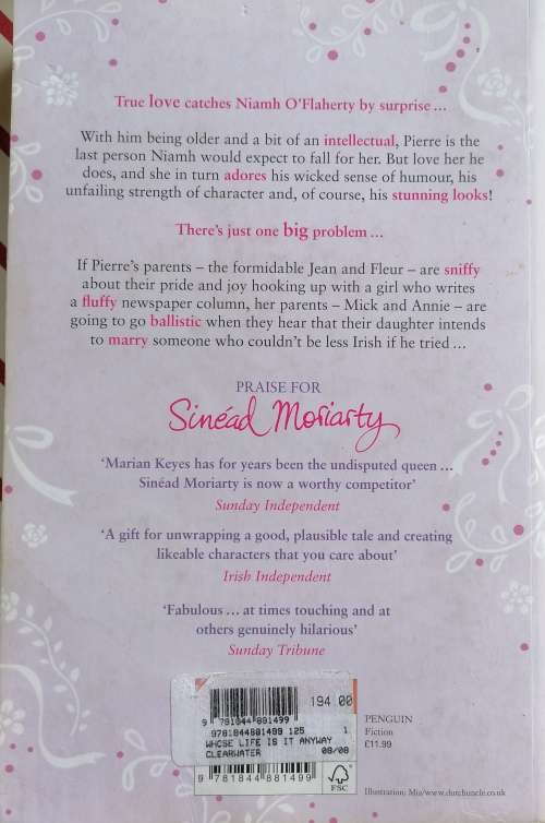 Whose life is it anyway by Sinead Moriarty