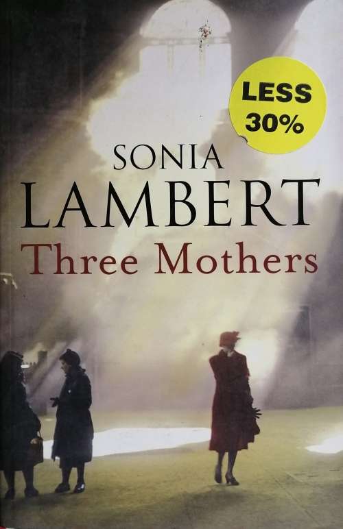 Three mothers by Sonia Lambert