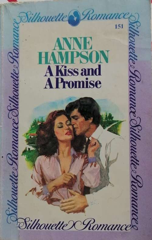 A kiss and a promise by Anne Hampson