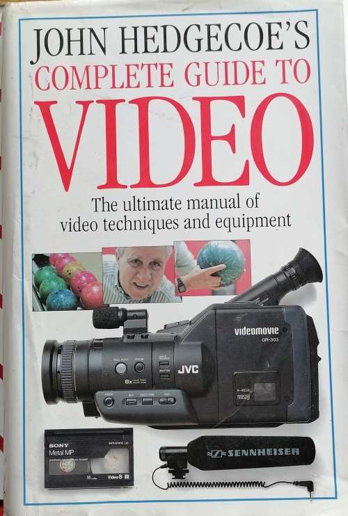 John Hedgecoe`s complete guide to video