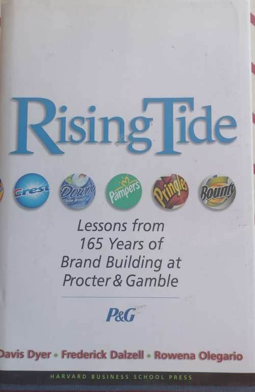 Rising tide - Lessons from 165 years of brand building at Procter and Gamble