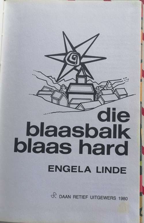 Die blaasbalk blaas hard deur Engela Linde