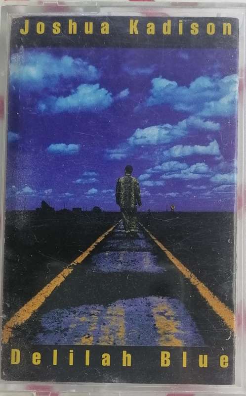Joshua Kadison Delilah Blue tape