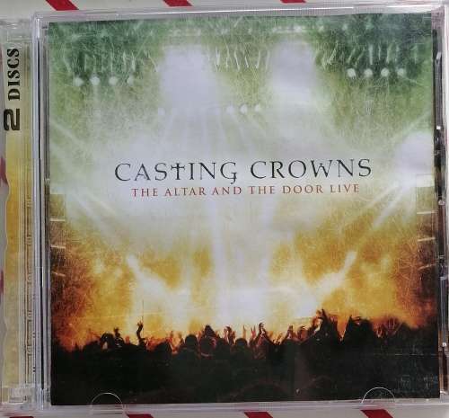 Casting Crowns The altar and the door live 2cd