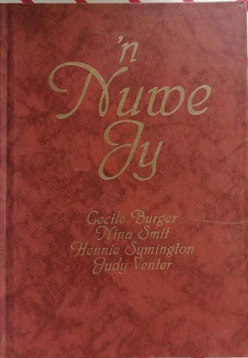 `n Nuwe jy deur Cecile Burger, Nina Smit, Hennie Symington, Judy Venter