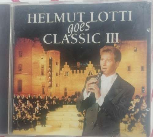 Helmut Lotti goes classic III cd