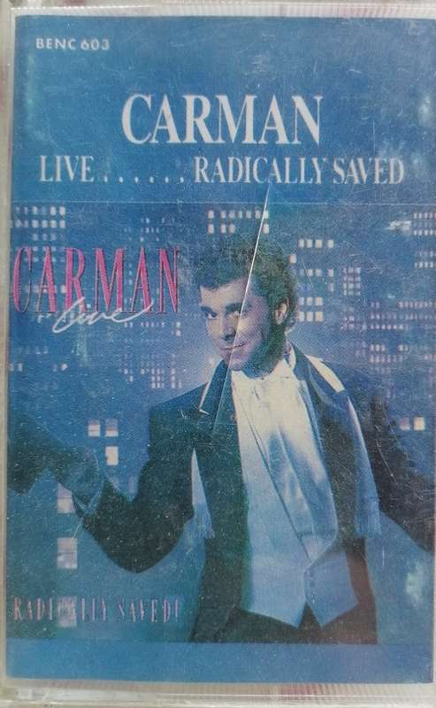 Carman live...radically saved tape