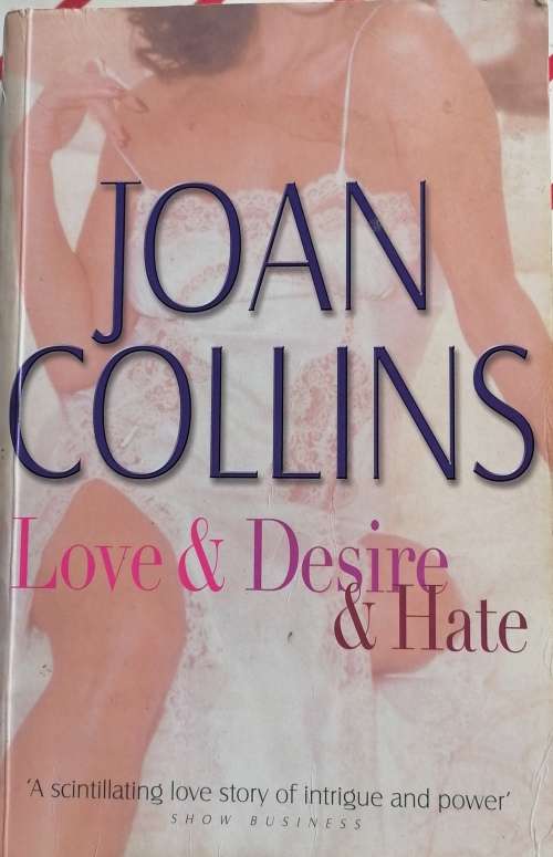 Love and desire and hate by Joan Collins
