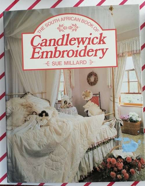 The South African book of candlewick embroidery by Sue Millard