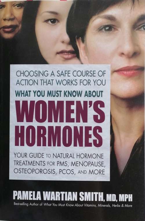 Women`s hormones by Pamela Wartian Smith