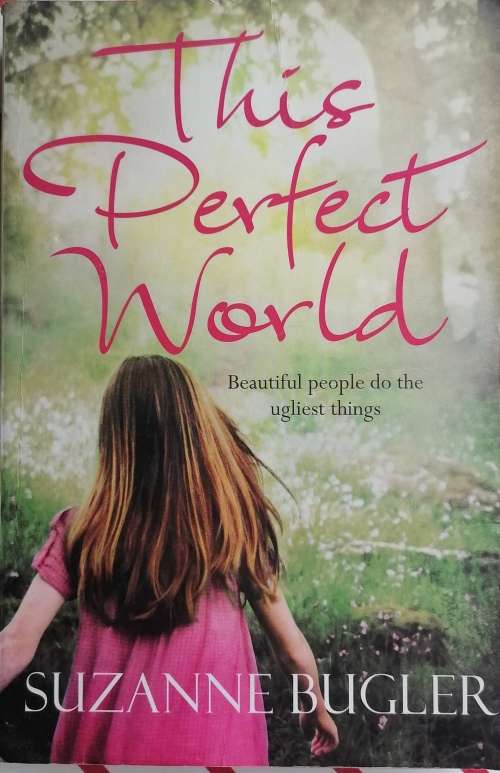 This perfect world by Suzanne Bugler