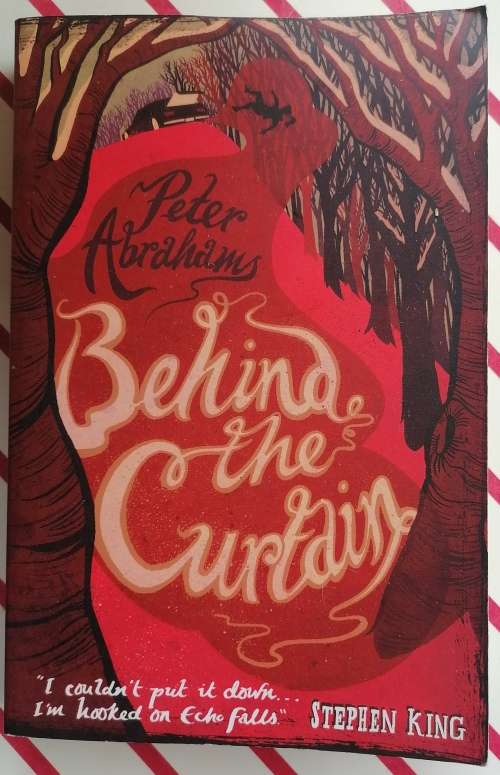 Behind the curtain by Peter Abrahams