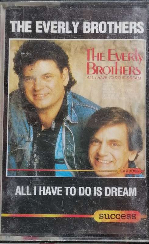 The Everly Brothers All I have to do is dream tape