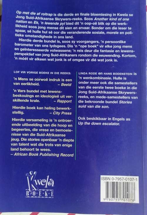 Op met die af roltrap saamgestel deur Linda Rode and Hans Bodenstein