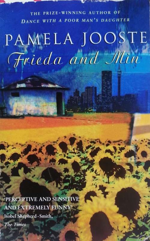 Frieda and Min by Pamela Jooste