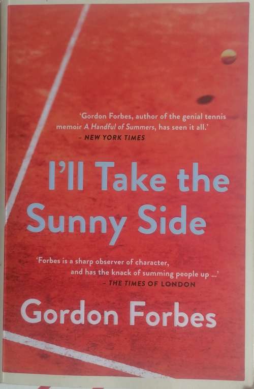 I`ll take the sunny side by Gordon Forbes