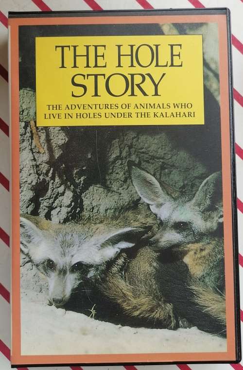 The hole story - The adventures of animals who lives in holes under the Kalahari VHS