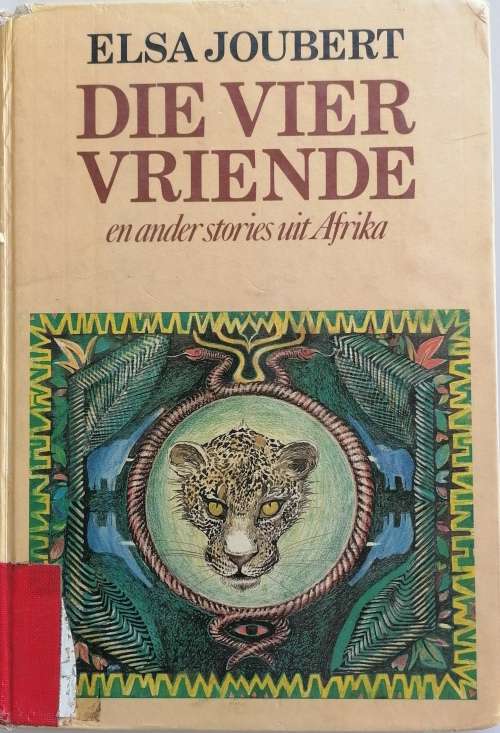 Die vier vriende en ander stories uit Afrika deur Elsa Joubert