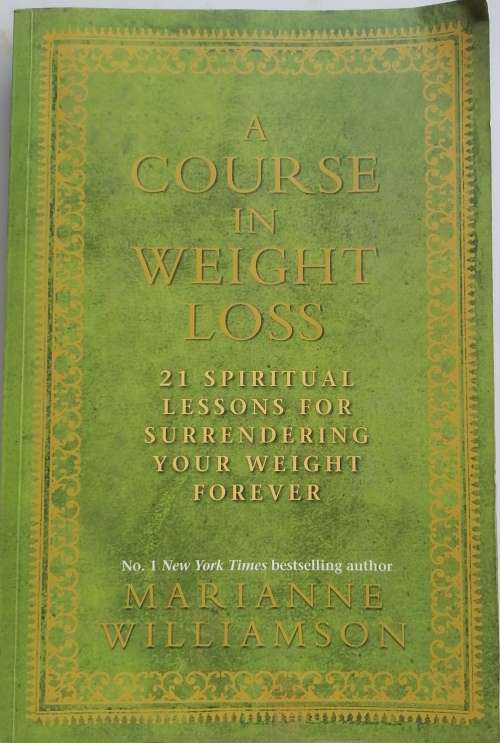 A course in weight loss by Marianne Williamson