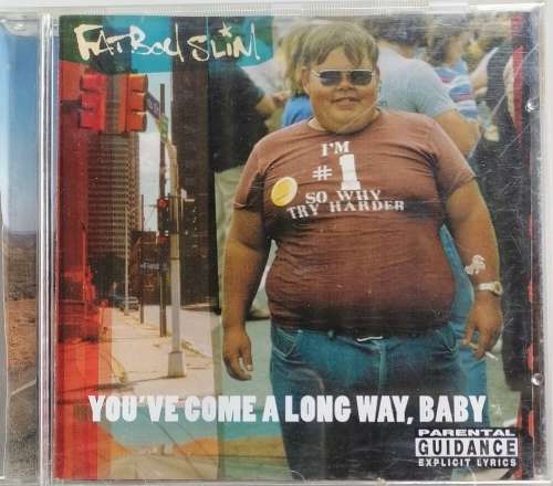 Fat Boy Slim - You`ve come a long way, baby cd