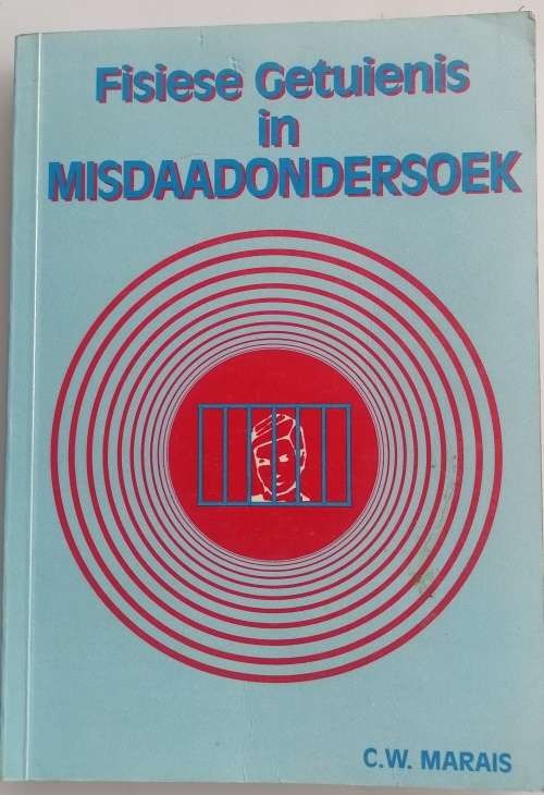 Fisiese getuienis in misdaadondersoek deur CW Marais