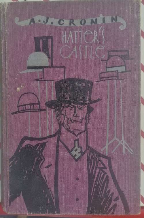 Hatter`s castle by AJ Cronin