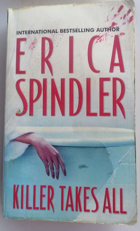 Killer takes all by Erica Spindler