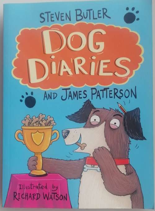 Dog diaries by Steven Butler and James Patterson