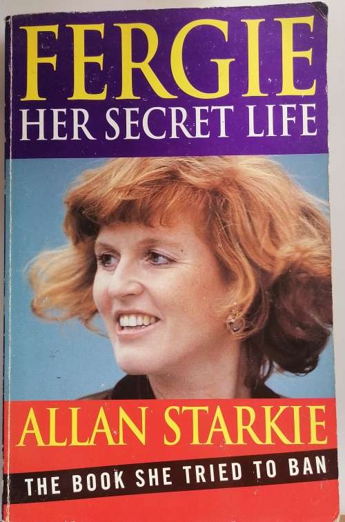 Fergie her secret life by Allan Starkie