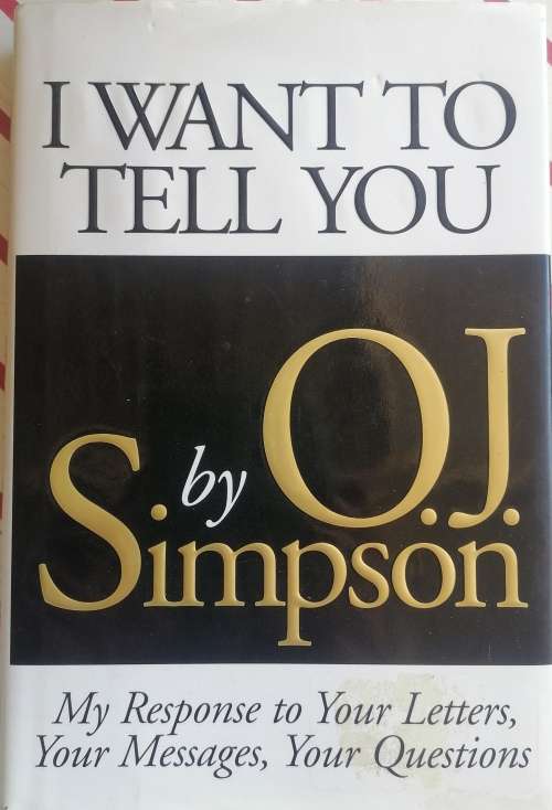 I want to tell you by OJ Simpson