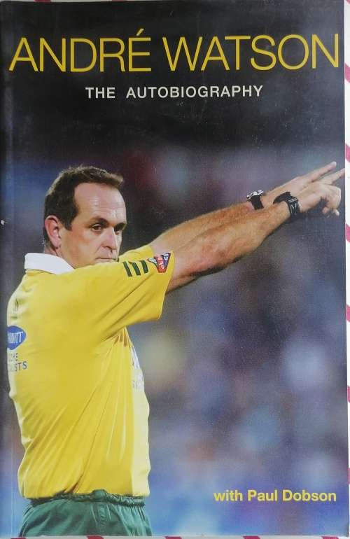 Andre Watson the autobiography