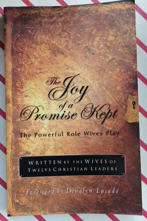 The joy of a promise kept - The powerful role wives play