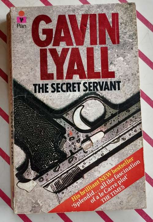 The secret servant by Gavin Lyall