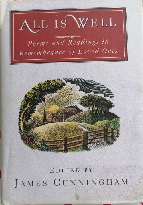 All is well - Poems and readings in remembrance of loved ones