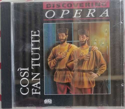Discovering opera: Cosi fan tutte cd