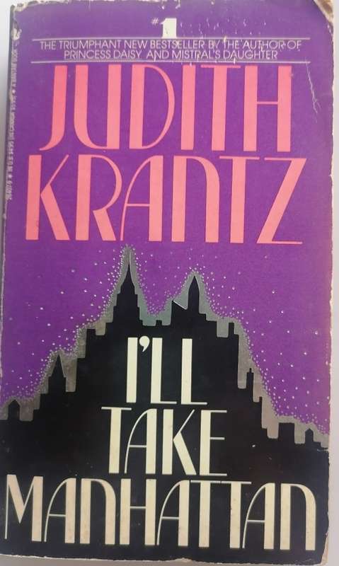 I`ll take Manhattan by Judith Krantz